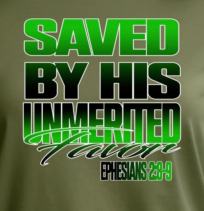 Saved By His UnMerited Favor "Eph 2:8-9"